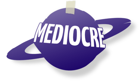 Mediocre
